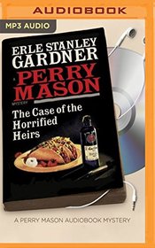 The Case of the Horrified Heirs (Perry Mason Series)
