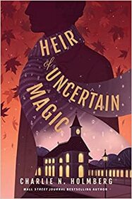 Heir of Uncertain Magic (Whimbrel House, Bk 2)