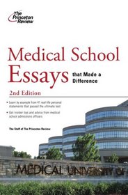 Medical School Essays that Made a Difference, 2nd Edition (Graduate School Admissions Gui)