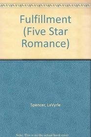 The Fulfillment (Five Star Romance Series)