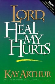 Lord, Heal My Hurts (