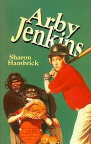 Arby Jenkins (Arby Jenkins Series, Book 1)