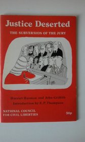 Justice Deserted: Subversion of the Jury