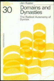Domains and Dynasties: The Radical Autonomy of Syntax (Studies in Generative Grammar [Sgg])