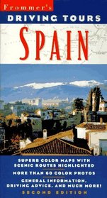 Driving Tours Spain (Frommer's Spain's Best-Loved Driving Tours)