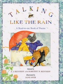 Talking Like the Rain : A Read-to-Me Book of Poems