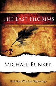 The Last Pilgrims (Volume 1)