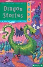 The Kingfisher Treasury of Dragon Stories (The Kingfisher Treasury of Stories)