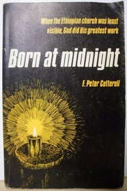 Born at midnight,