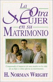 La otra mujer en su matrimonio (Spanish Edition)