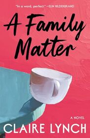 A Family Matter: A Novel