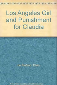 Los Angeles Girl and Punishment for Claudia