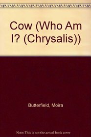 Who Am I?: I Am Heavy and Hoofed, Gentle and Slow; I Eat Grass and Hay (Butterfield, Moira, Who Am I?,)