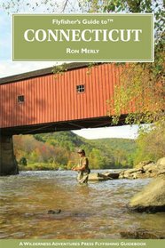 Flyfisher's Guide to Connecticut (Flyfisher's Guide Series)