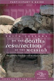 Faith Lessons on the Death and Resurrection of the Messiah (Church Vol 4) Participant's Guide