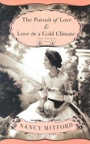 The Pursuit of Love / Love in a Cold Climate