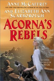 Acorna's Rebels (Acorna, Bk 6)