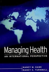 Managing Health : An International Perspective