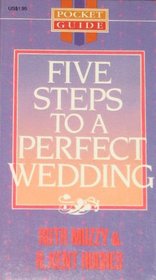 Five Steps to a Perfect Wedding