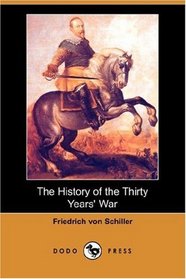 The History of the Thirty Years' War (Dodo Press)