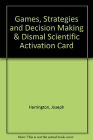 Games, Strategies and Decision Making & Dismal Scientific Activation Card
