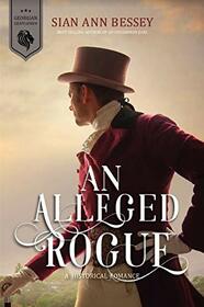 An Alleged Rogue (Georgian Gentlemen, #3)