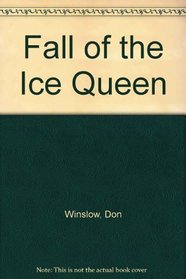 Fall of the Ice Queen