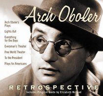 Arch Oboler: Retrospective (Old Time Radio)