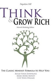 Think and Grow Rich - Network Marketing Edition