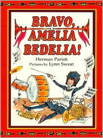 Bravo Amelia Bedelia!