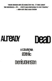 Already Dead: A California Gothic