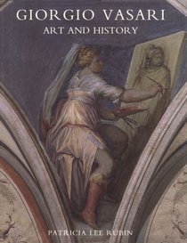 Giorgio Vasari : Art and History