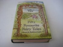 Fifty Favourite Fairy Tales