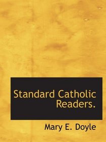 Standard Catholic Readers.