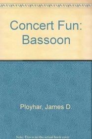 Concert Fun: Bassoon (First Division Band Course)