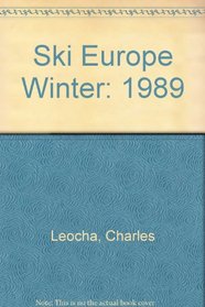 Ski Europe: Winter 1989 (Ski Snowboard Europe)