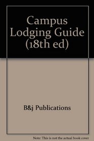 Campus Lodging Guide (18th ed)
