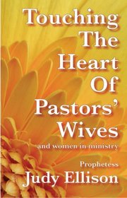 Touching The Heart Of Pastors' Wives