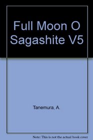 Full Moon O Sagashite 5