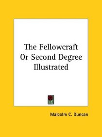 The Fellowcraft or Second Degree