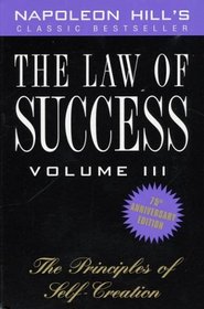 The Law of Success, Volume III: The Principles of Self-Creation