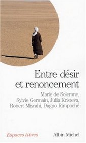 Entre dsir et renoncement (French Edition)