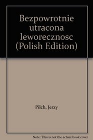 Bezpowrotnie utracona leworecznosc (Polish Edition)