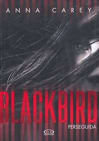 Perseguida # 1: Blackbird (Spanish Edition)