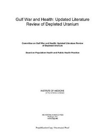 Gulf War and Health: Updated Literature Review of Depleted Uranium