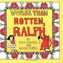 Worse Than Rotten, Ralph (Rotten Ralph)
