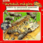 El Autobus Magico Siente UN Inquietante Hormigueo (Mariposa, Scholastic En Espanol)