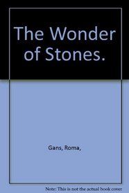 The Wonder of Stones.