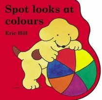Spot Looks at Colours
