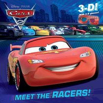 Meet the Racers! (Disney/Pixar Cars) (3-D Pictureback)